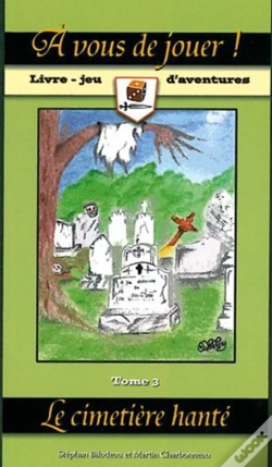 Capa do artigo A Vous De Jouer ! T.3 ; Le Cimetière Hanté