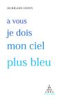 À Vous Je Dois Mon Ciel Plus Bleu - Preview