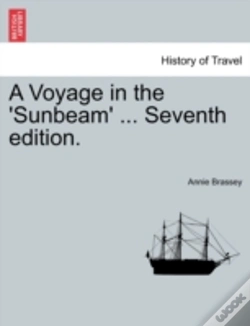Capa do artigo A Voyage In The 'Sunbeam' ... Seventh Ed