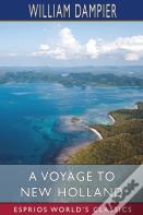 A Voyage To New Holland (Esprios Classics)