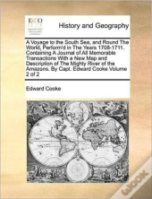 A Voyage To The South Sea, And Round The