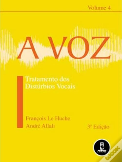 Capa do artigo A Voz - Vol 4 Tratamento dos distúrbios vocais