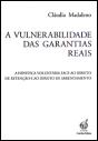 A Vulnerabilidade das Garantias Reais - Preview