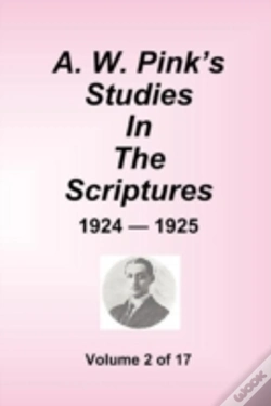 Capa do artigo A W. Pink'S Studies In The Scriptures - 1924-25, Volume 2 Of 17