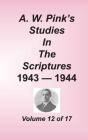 A. W. Pink'S Studies In The Scriptures, Volume 12 - Preview