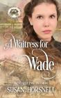 A Waitress For Wade - Preview
