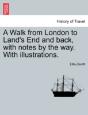 A Walk From London To Land'S End And Back, With Notes By The Way. With Illustrations. - Preview