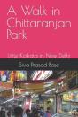 A Walk In Chittaranjan Park - Preview