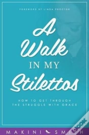 Capa do artigo A Walk In My Stilettos