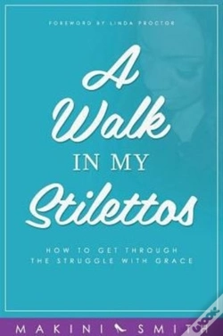 Capa do artigo A Walk In My Stilettos