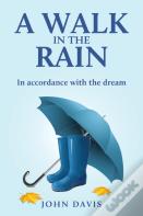 A Walk In The Rain