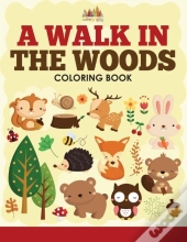 A Walk In The Woods Coloring Book