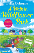 A Walk In Wildflower Park