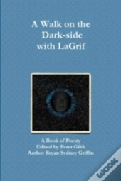 A Walk On The Dark-Side With Lagrif