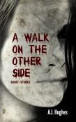 A Walk On The Other Side