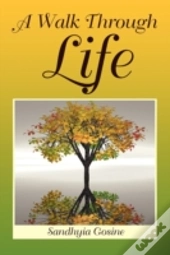 A Walk Through Life