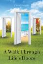 A Walk Through Life'S Doors - Preview