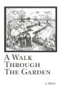 A Walk Through The Garden - Preview
