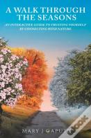 A Walk Through The Seasons