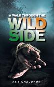 A Walk Through The Wild Side