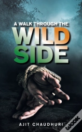 A Walk Through The Wild Side