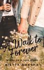 A Walk To Forever - Preview