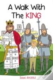 A Walk With The King