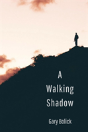 A Walking Shadow - Preview