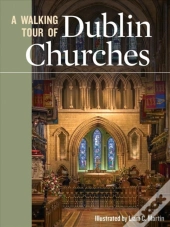A Walking Tour Of Dublin Churches