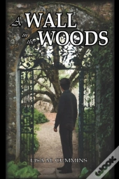 A Wall In The Woods