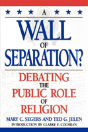 A Wall Of Separation? - Preview