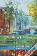 A Wanderer In Holland