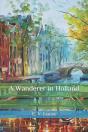 A Wanderer In Holland - Preview