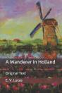 A Wanderer In Holland - Preview