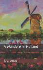 A Wanderer In Holland - Preview