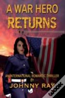 A War Hero Returns