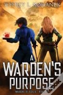 A Warden'S Purpose