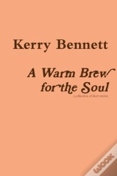 A Warm Brew For The Soul