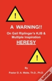 A Warning!! On Gail Riplinger'S Kjb & Mu