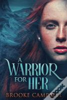 A Warrior For Her