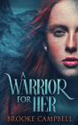 A Warrior For Her - Preview