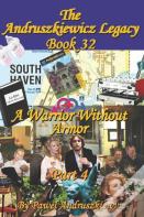 A Warrior Without Armor Part 4