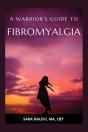 A Warrior'S Guide To Fibromyalgia - Preview
