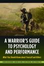 A Warrior'S Guide To Psychology And Performance - Preview
