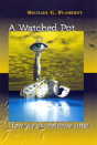 A Watched Pot - Preview