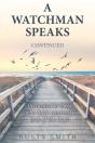 A Watchman Speaks--Continued - Preview