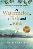 A Watermelon, A Fish And A Bible