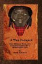 A Way Forward: One African Woman'S Trans - Preview