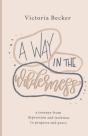 A Way In The Wilderness - Preview