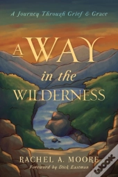 A Way In The Wilderness